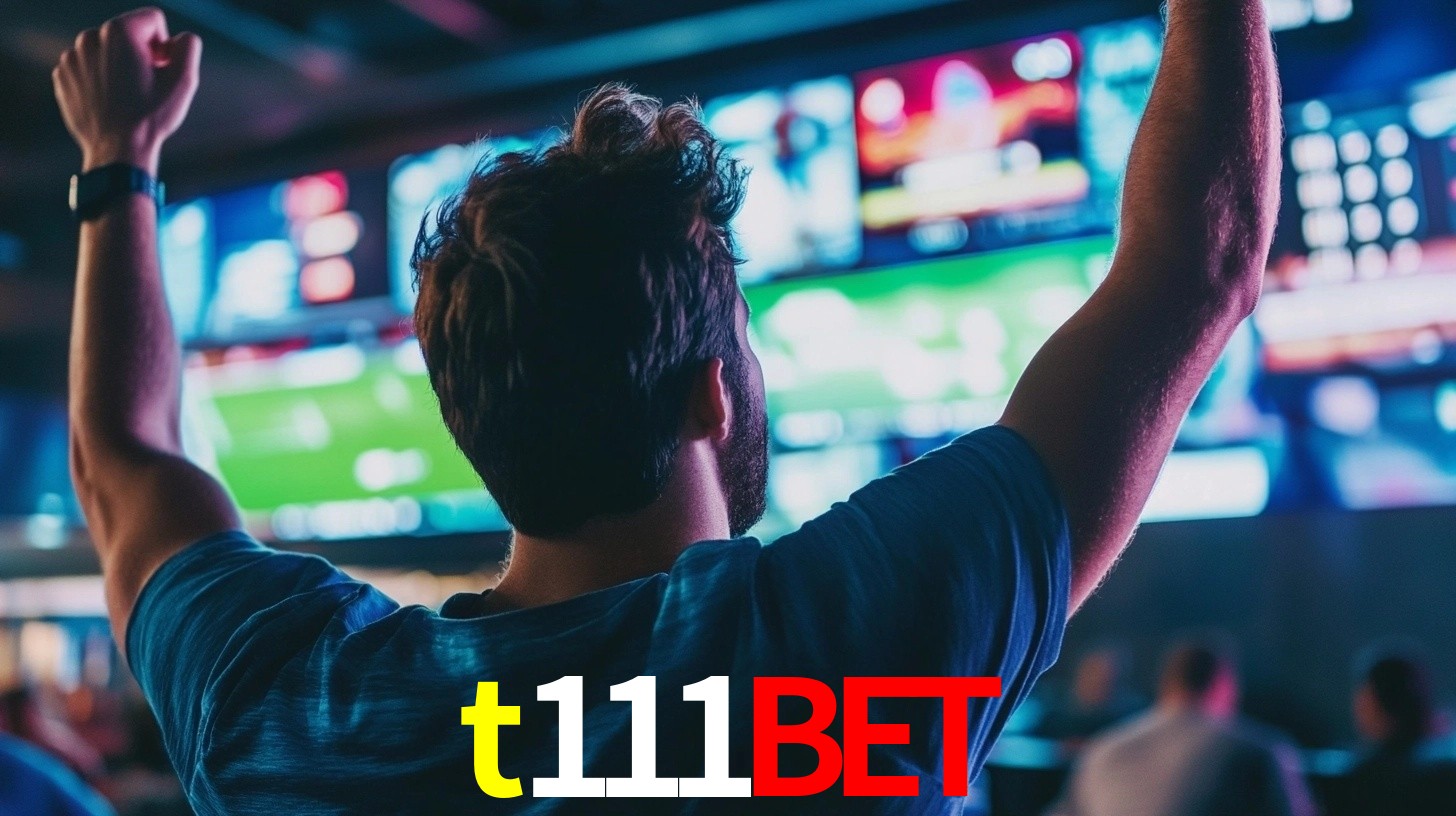 t111bet: Seu Especialista em Apostas Esportivas Brasileiras